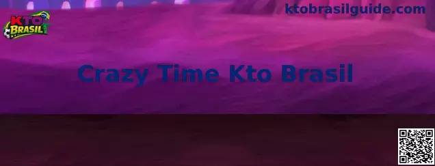 Crazy Time Kto Brasil Roda da Fortuna