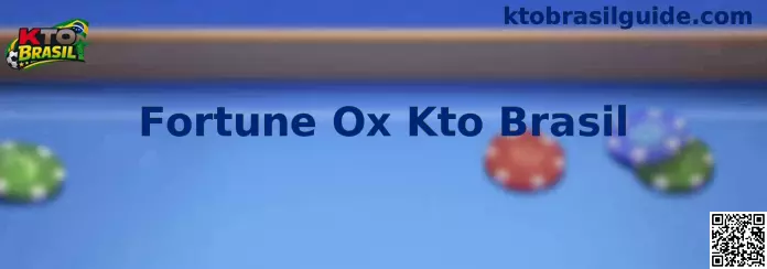 Fortune Ox Kto Brasil